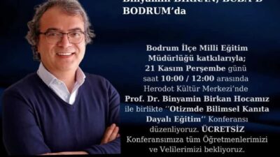 BODRUM’DA BİLİMSEL KANITA DAYALI EĞİTİM KONFERANSI DÜZENLENECEK