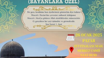 Tüm ülkede olduğu gibi Muğla’nın Köyceğiz ilçesinde de Miraç Kandili