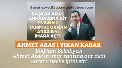 Muğla Büyükşehir Belediye Başkanı Ahmet Aras’ın yakın arkadaşı Uğur İlhami