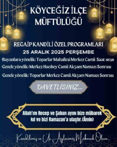 Muğla’nın Köyceğiz ilçesinde Ramazan-ı Şerif’in müjdecisi Regaip Kandili çeşitli programlarla