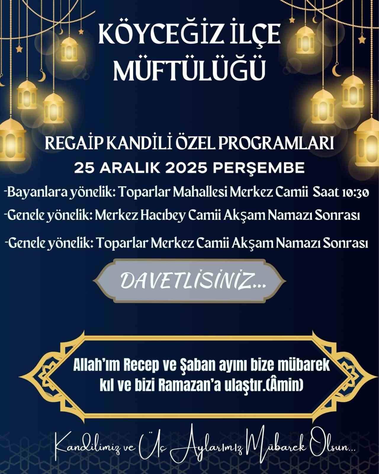 Muğla’nın Köyceğiz ilçesinde Ramazan-ı Şerif’in müjdecisi Regaip Kandili çeşitli programlarla