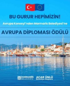 Marmaris Belediyesi, Avrupa Konseyi tarafından verilen ’Avrupa Diploması’ ödülüne layık