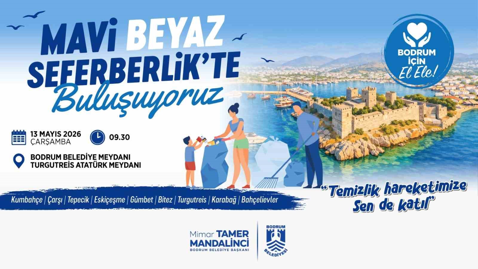 Bodrum Belediye Başkanı Tamer Mandalinci’nin koordinasyonunda Bodrum Belediyesi tarafından "Mavi