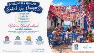 Bodrum Belediyesi Kadın ve Aile Hizmetleri Müdürlüğü tarafından kentin sosyal