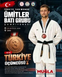 İzmir’de düzenlenen Türkiye Taekwondo Ümitler Batı Grubu Şampiyonası’nda Muğlalı sporcu